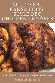 Air Fryer Kansas City Style Bbq Chicken Tenders Fork To Spoon Recipe Air Fryer Recipes Healthy Air Fryer Recipes Chicken Bbq Chicken Tenders Recipe