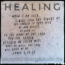 When I Am Sick I Will Call The Elders Bible Verses For Greeting Cards Facebook