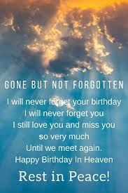 Happy Birthday In Heaven Images Quotes Poems For Friend Brother Sister Daughter Son