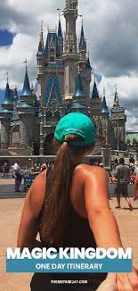 Magic Kingdom One Day Itinerary Magic Kingdom Disney World Tips And Tricks Travel Usa