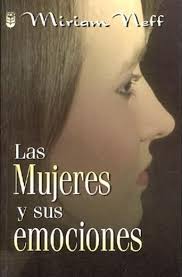 Libro las mujeres y sus emociones De miriam neff