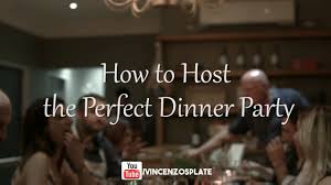 Also, the table can be prepared the day before or on the same day of the actual party. Vincenzo S Plate Ho To Host A Dinner Party Trailer Facebook