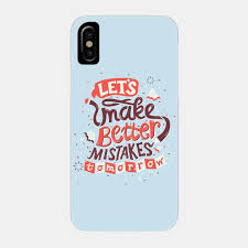 Share Let S Maker Better Mistakes Tomorrow By Risarodil Typography Design Phone Cases By Independent Arti Phone Cases Phone Case Design Typography Phone Case