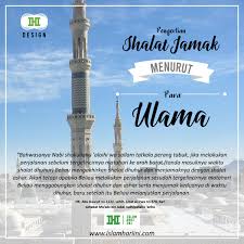 Check spelling or type a new query. Pengertian Shalat Jamak Menurut Para Ulama Ihi