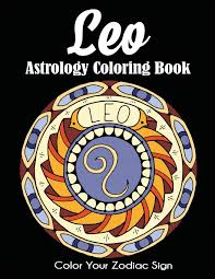 Maybe you would like to learn more about one of these? Amazon Com Leo Astrology Coloring Book Color Your Zodiac Sign 9781647900472 Dylanna Press Books