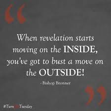 Bishop Dale C Bronner House Make Your Move Turnuptuesday Quotes Words Biblical Inspiration