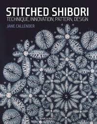Download Pdf Stitched Shibori Technique Innovation Pattern Design By Jane Callender Free Epub Mobi Ebooks Shibori Techniques Shibori Designs Shibori