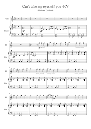 Please let me know that it's real. Can T Take My Eyes Off You Frankie Valli Sheet Music For Piano Flute Solo Musescore Com