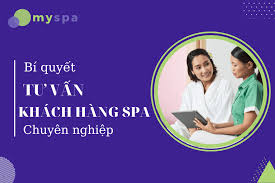 Bí quyết tư vấn khách hàng Spa chuyên nghiệp | MySpa