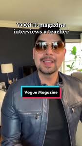Teacher Life: An Interview with Vogue Magazine