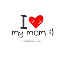 I Love My Mummyy Wallpapers Images Photos Hd Wallpapers Tumblr Pinterest Istagram Whatsapp Imo Facebook Twitter Love My Mom Quotes My Mom Quotes Mom Quotes