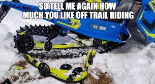 Snowmobile Memes | Facebook
