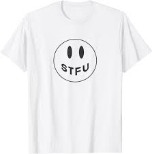 Derpy face emoji wallpaper (61+ images) these pictures of this page are about:happy emoji face meme name. Amazon Com Stfu Smiley Face Shut The Fuck Up Funny Dank Meme Gag Gift T Shirt Clothing