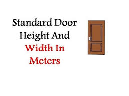 Standard Door Height And Width In Meters Youtube Height Metering Doors