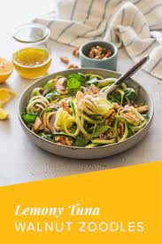 Lemony Tuna Walnut Zoodle Salad California Walnuts Recipe In 2021 Main Dish Recipes Zoodle Recipes Fresh Dishes