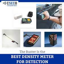 When the buster is employed, it can quickly scan an average vehicle. The Buster Is The Best Density Meter For Detection Cseco