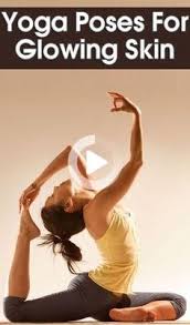 6 Powerful Yoga Asanas For Glowing Skin Yoga Asanas Yoga Benefits Yoga Postures