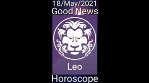 Leo career horoscope 2021 foresees a good year for the leo working professionals. Today Leo Horoscope 18 May 2021 Youtube
