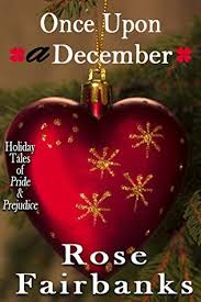 The early december show features holiday favorites performed by the fairbanks symphony orchestra and chorus and the northland youth choir. Once Upon A December Holiday Tales Of Pride Prejudice By Rose Fairbanks