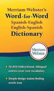 Merriam Webster S Word For Word Spanish English Dictionary Paperback Overstock Com Shopp Spanish To English Dictionary English Dictionaries Spanish English