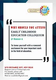 Attend Early Childhood Education Colloquium On 16th December At India Habitat Centre An Teaching Techniques Early Childhood Professional Childhood Education