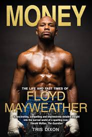 Floyd mayweather will return to the ring in february to fight youtube personality logan paul. Money Uk E The Life And Fast Times Of Floyd Mayweather Amazon De Dixon Tris Fremdsprachige Bucher