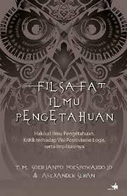 Bagian pertama membahas tentang sejarah ilmu. Jual Buku Filsafat Ilmu Pengetahuan Oleh T M Soerjanto Poespowardojo Dan Alexander Seran Gramedia Digital Indonesia