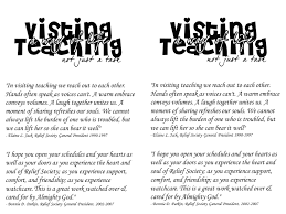 But if you can teach him to learn by creating curiosity, he will continue the learning process as long as he lives. clay p. Quotes About Visiting Teaching 27 Quotes