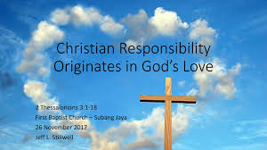 Maybe you would like to learn more about one of these? Christian Responsibility Originates In God S Love Ppt Download