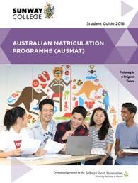 He said the number of students taking the sijil tinggi pelajaran malaysia (stpm) examination dropped from 81,142 in 2005 to 42,655 in 2018. Australian Matriculation Programme Ausmat Student Guide 2018 Sunway College