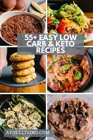 55 Easy Low Carb And Keto Recipes Low Carb Keto Recipes Keto Recipes Halal Recipes