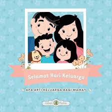 Setiap orang adalah bagian erat dari satu keluarga. Selamat Hari Keluarga Nasional 2019 The Urban Mama