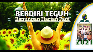 Renungan, sabtu 21 agustus 2021. Download Berdiri Teguh Renungan Pagi Kristen Mp4 Mp3 3gp Naijagreenmovies Fzmovies Netnaija