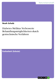 Die insulinresistenz als folge der krankheit führt dazu, dass biochemische vorgänge den fettstoffwechsel beeinträchtigen. Diabetes Mellitus Verbesserte Behandlungsmoglichkeiten Durch Grin