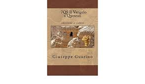 Poiché da sion uscirà la legge a cura di don giuseppe de virgilio, biblista. 7q5 Il Vangelo A Qumran Amazon De Guarino Giuseppe Fremdsprachige Bucher