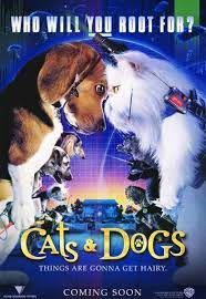 Cats Dogs 2001 A Look At The Top Secret High Tech Espionage War Going On Between Cats And Dogs Which Their Human Owners Are Dog Films Cat Movie Dog Movies