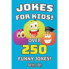 Because their houses don't have any windows. Buy Jokes For Kids Over 250 Funny Jokes Hilarious Joke Book For Boys And Girls Ages 5 6 7 8 9 10 11 12 What A Great Gift For Kids Paperback Large Print 5 Jun 2019 Online In South Korea 1072307723