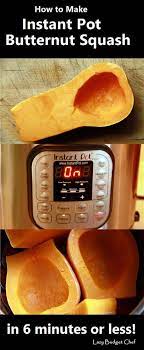 A Step By Step Recipe Tutorial How To Cook Butternut Acorn Spaghetti Pumpkin Or Hubbard Fall And Winter Instant Pot Veggies Instant Pot Recipes Instant Pot