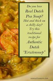 Traditional Dutch Pea Soup Recipe The Taste Of Family And Memory Nomadwomen Dutch Pea Soup Recipe Dutch Recipes Soup Recipes