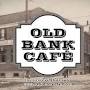 The Old Bank Cafe from www.oldbankcafe.com