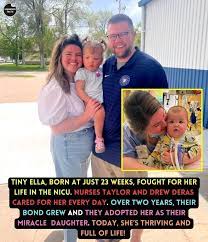 Taylor and Drew Deras, are married nurses who work in the NICU at Methodist  Women's Hospital in Omaha, NE. In May 2021, a baby girl named Ella was born  prematurely at 23