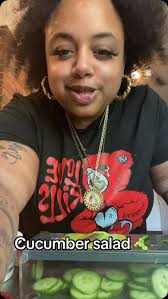 Cucumber salad anyone 🥒🥰 #keishamarie10 #bigkeish