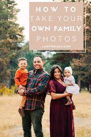 How To Take Your Own Family Photos Family Photos Family Photoshoot Photo
