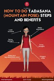How To Do Tadasana Mountain Pose Steps And Benefits Learn Yoga Poses Poses Mountain Pose