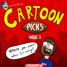 CARTOON PICKS week 3 edition - Goddammit why did they tie - The Draw Play