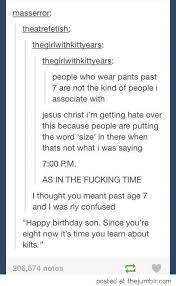 The Thing With Pants Tumblr Funny Funny Tumblr Posts Funny