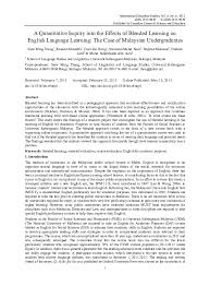 So what is blended learning, what do we blend. Pdf A Quantitative Inquiry Into The Effects Of Blended Learning On English Language Learning The Case Of Malaysian Undergraduates Rosniah Mustaffa Najihah Mahmud And Hafizah Latif Academia Edu