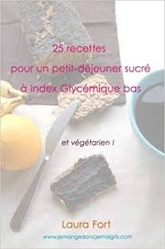 25 Recettes Pour Un Petit Dejeuner Sucre A Index Glycemique Bas Et Vegetarien Pdf Telecharger Petit Dejeuner Food Fruit