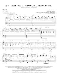 Yet not i, but through christ in me. Yet Not I But Through Christ In Me Arr Thomas Grassi Piano Sheet Music City Alight Choir Instrumental Pak