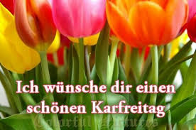 Er folgt auf den gründonnerstag und geht dem karsamstag voraus. Karfreitag Karfreitag Gastebuch Bilder Frohe Ostern